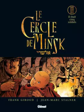 Couverture du produit · Le Cercle de Minsk - Tome 02: Il était cinq soldats