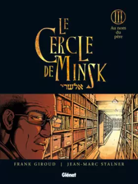 Couverture du produit · Le Cercle de Minsk - Tome 03: Au nom du père