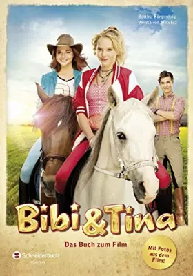Couverture du produit · Bibi und Tina. Das Buch zum Film