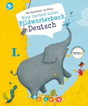 Couverture du produit · Mein tierisch tolles Bildwörterbuch Deutsch - Mit Spielen für den Ting-Stift: TING-fähig. Mit 20 Spielen für den Ting-Stift und