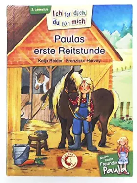 Couverture du produit · Ich für dich, du für mich - Meine beste Freundin Paula: Paulas erste Reitstunde: Erstlesebuch für Kinder ab 6 Jahre - Lesen ler