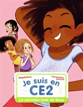 Couverture du produit · Je suis en CE2 - Le nouveau look de Suzie