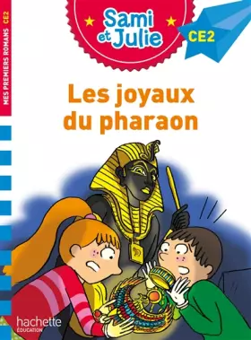 Couverture du produit · Sami et Julie Roman CE2 Les joyaux du pharaon