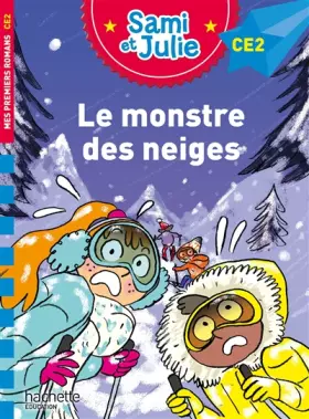 Couverture du produit · Sami et Julie Roman CE2 - Le monstre des neiges