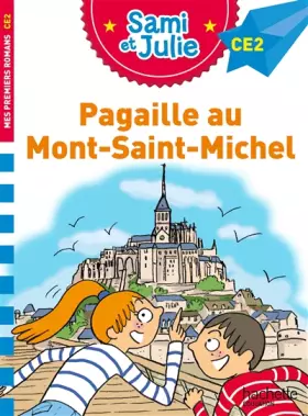 Couverture du produit · Sami et Julie Roman CE2 Pagaille au Mont-Saint-Michel