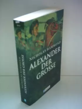 Couverture du produit · Alexander der Grosse: Feldherr und Staatsmann: Feldherr und Staatsmann. Biographie