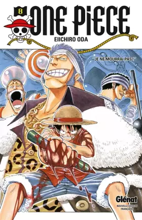 Couverture du produit · One Piece - Édition originale - Tome 08: Je ne mourrai pas !