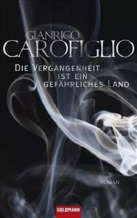 Couverture du produit · Die Vergangenheit ist ein gefährliches Land: Roman