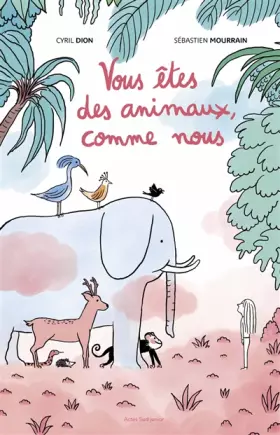 Couverture du produit · Vous êtes des animaux, comme nous