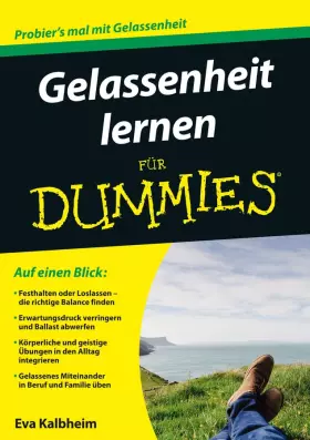 Couverture du produit · Gelassenheit lernen für Dummies: Festhalten oder Loslassen - die richtige Balance finden. Erwartungsdruck verringern und Ballas