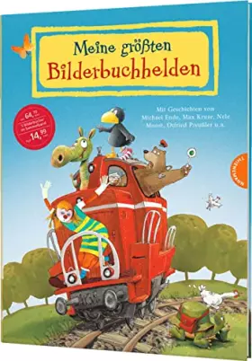 Couverture du produit · Meine größten Bilderbuchhelden: Mit Geschichten von Michael Ende, Max Kruse, Nele Moost, Otfried Preußler u. a.