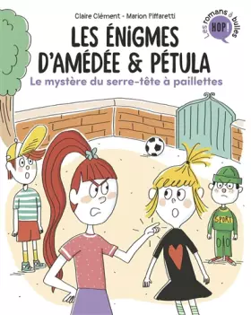 Couverture du produit · Les énigmes d'Amédée et Pétula, Tome 03: Le mystère du serre-tête à paillettes