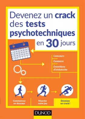 Couverture du produit · Devenez un crack des tests psychotechniques en 30 jours: Pour vos concours, examens, tests de recrutement