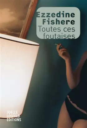 Couverture du produit · Toutes ces foutaises