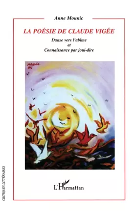 Couverture du produit · La poésie de Claude Vigée: Danse vers l'abîme et connaissance par joui-dire