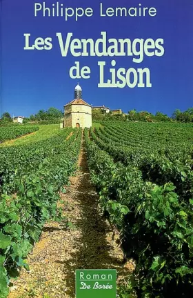Couverture du produit · Ciel de vendanges, Tome 1 : Les Vendanges de Lison
