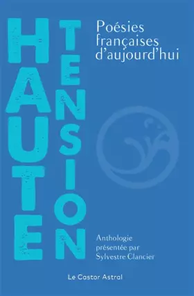 Couverture du produit · Haute Tension - Poésies françaises d'aujourd'hui