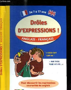 Couverture du produit · Drôles d'expressions: Pour découvrir les expressions courantes en anglais