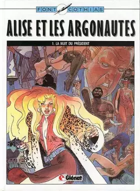 Couverture du produit · La Nuit du président (Alise et les argonautes .)