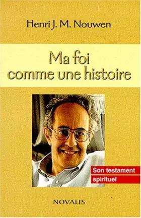 Couverture du produit · MA FOI COMME UNE HISTOIRE