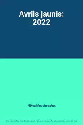 Couverture du produit · Avrils jaunis: 2022