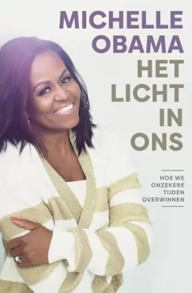 Couverture du produit · Het licht in ons: Hoe we onzekere tijden overwinnen