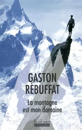 Couverture du produit · La montagne est mon domaine