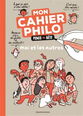 Couverture du produit · Moi et les autres - Le cahier Pense pas bête