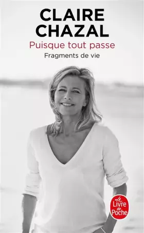 Couverture du produit · Puisque tout passe: Fragments de vie