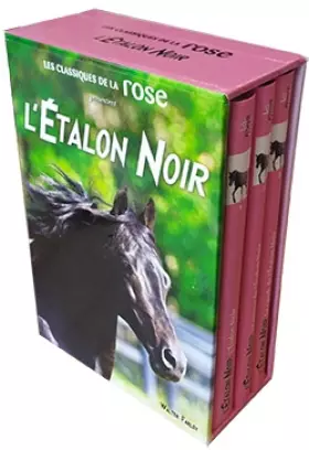 Couverture du produit · L'Etalon Noir : Coffret en 3 volumes : L'Etalon Noir  Le retour de l'Etalon Noir  Le ranch de l'Etalon Noir