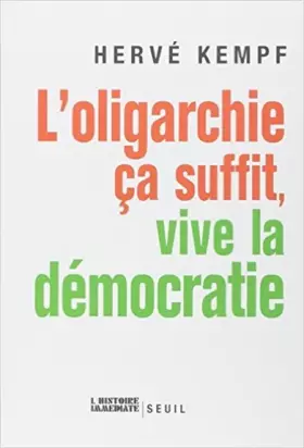 Couverture du produit · L'oligarchie ça suffit, vive la démocratie