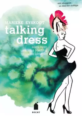 Couverture du produit · Talking dress: alles over eerlijke kleding en lifestyle