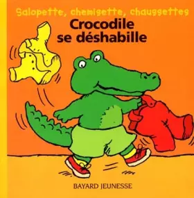 Couverture du produit · Crocodile se déshabille