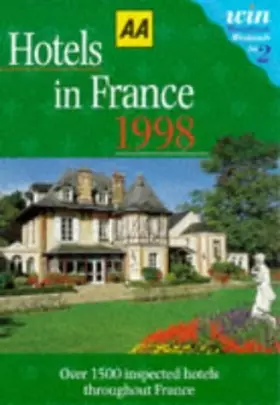 Couverture du produit · AA Guide to Hotels in France: 1998 (AA Lifestyle Guides)