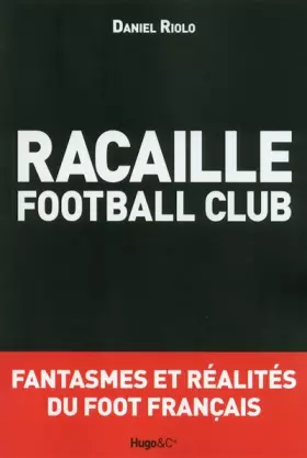 Couverture du produit · Racaille football club