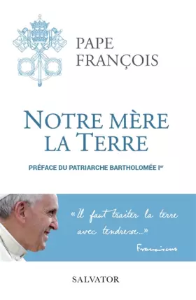 Couverture du produit · NOTRE MERE LA TERRE. Une lecture chrétienne du défi de l'environnement