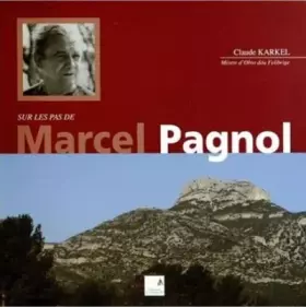 Couverture du produit · Sur les pas de Marcel Pagnol