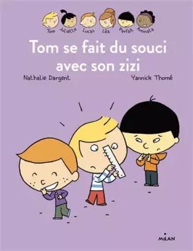 Couverture du produit · Les Inséparables -Tom se fait du souci avec son zizi