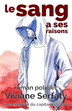 Couverture du produit · Le sang a ses raisons Roman policier: Une enquête du capitaine Thomas Sturm - t. 3 (Les enquêtes du capitaine Thomas Sturm) (Fr
