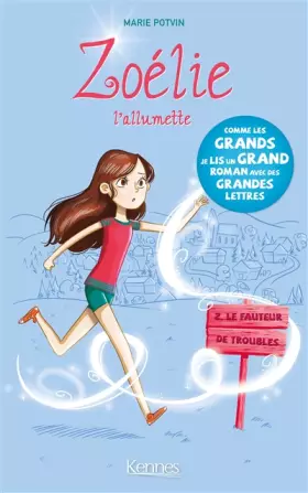 Couverture du produit · Zoélie l'allumette T02: Le Fauteur de troubles