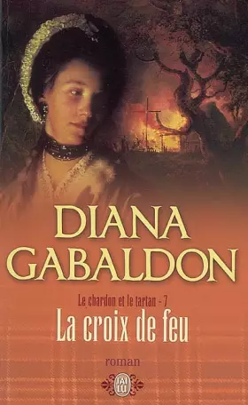 Couverture du produit · Le Chardon et le Tartan, Tome 7 : La croix de feu
