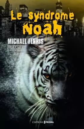 Couverture du produit · Le syndrome Noah