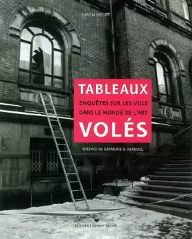Couverture du produit · Tableaux volés: Enquêtes sur les vols dans le monde de l'Art
