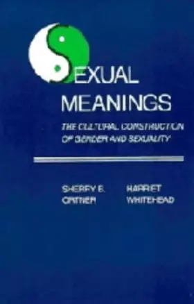 Couverture du produit · Sexual Meanings: The Cultural Construction of Gender and Sexuality
