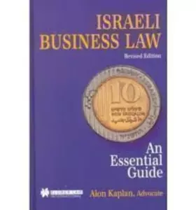 Couverture du produit · Israeli Business Law : An Essential Guide