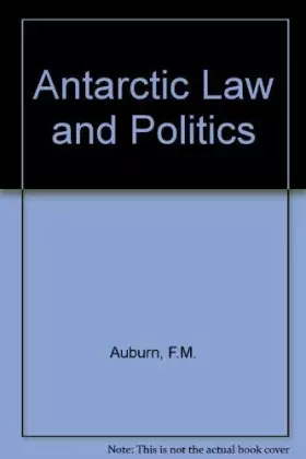 Couverture du produit · Antarctic Law and Politics