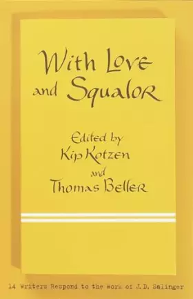 Couverture du produit · With Love and Squalor: 13 Writers Respond to the Work of J.D. Salinger