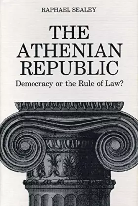 Couverture du produit · The Athenian Republic: Democracy of the Rule of Law?
