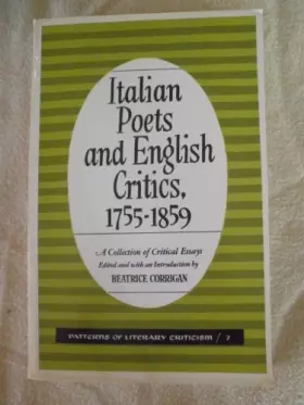 Couverture du produit · Italian Poets and English Critics, 1755-1859: A Collection of Critical Essays (Patterns of Literary Critical)