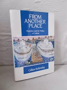 Couverture du produit · From Another Place: Migration and the Politics of Culture